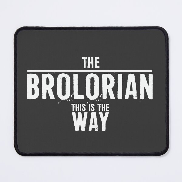 Item preview, The Brolorian This Is the Way designed and sold by ffishingteam.
