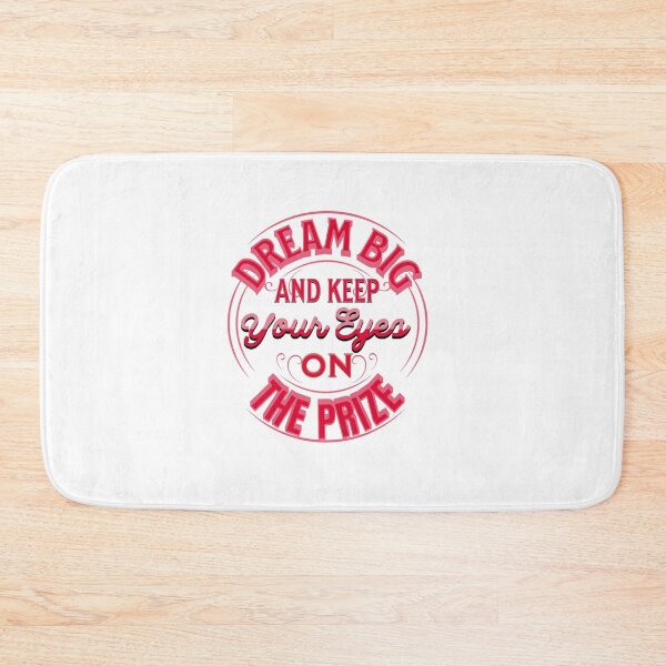 Item preview, Dream Big And Keep Your Eyes On The Prize designed and sold by Rell1970.