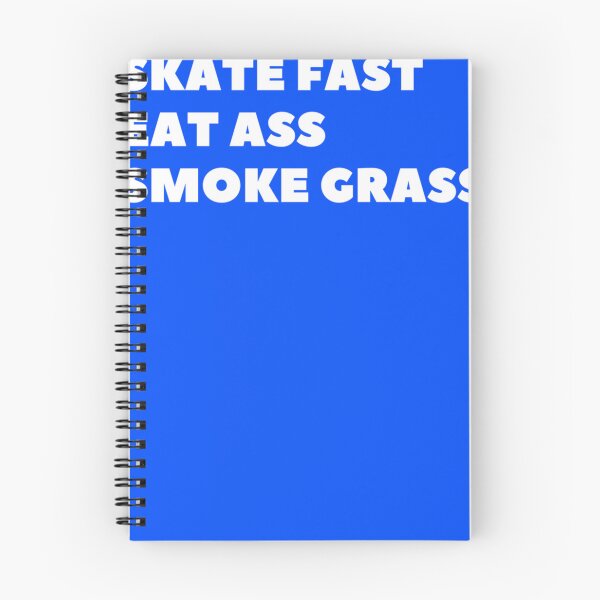 Item preview, Skate Fast, Eat Ass, Smoke Grass  T-Shirt designed and sold by SonjJahnke.