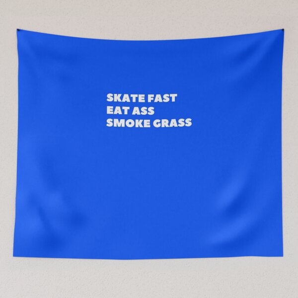 Item preview, Skate Fast, Eat Ass, Smoke Grass  T-Shirt designed and sold by SonjJahnke.