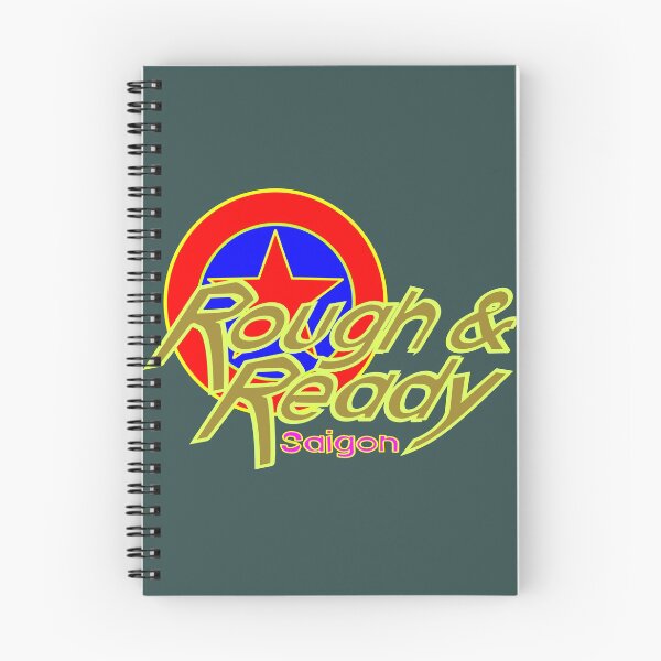 Item preview, Rough and Ready Saigon novelty tee designed and sold by Scott C. L. Hollingsworth.