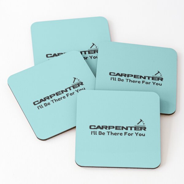 Item preview, Carpenter, I'll be there for you designed and sold by HASSANBADRI2050.