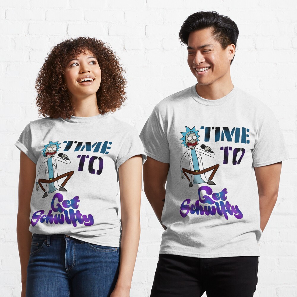 Time To Get Schwifty Classic T-Shirt