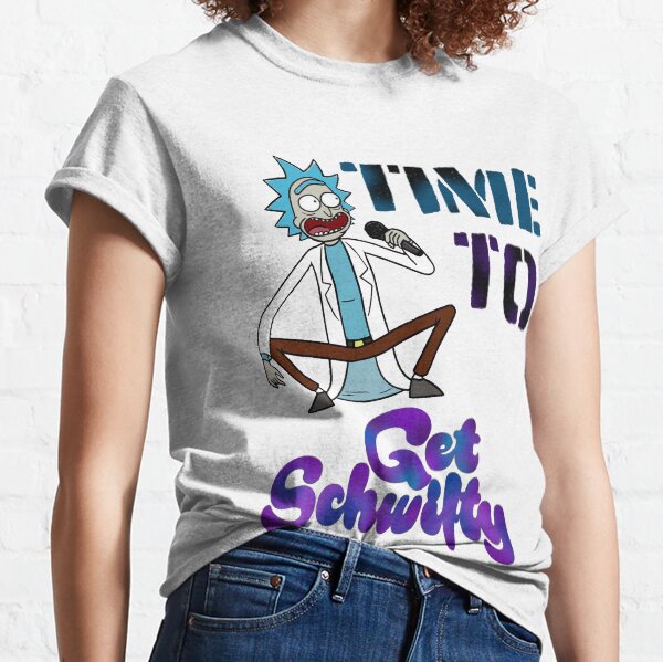 Time To Get Schwifty Classic T-Shirt