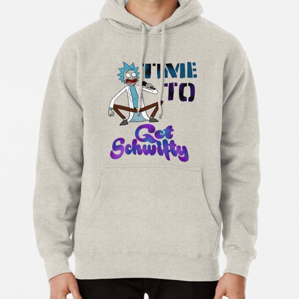 Time To Get Schwifty Pullover Hoodie