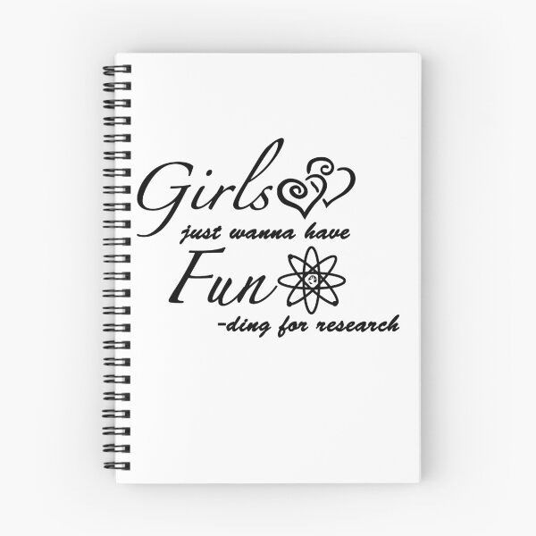 Item preview, Girls Just Wanna Have Fun-ding For Research designed and sold by ScottW93.