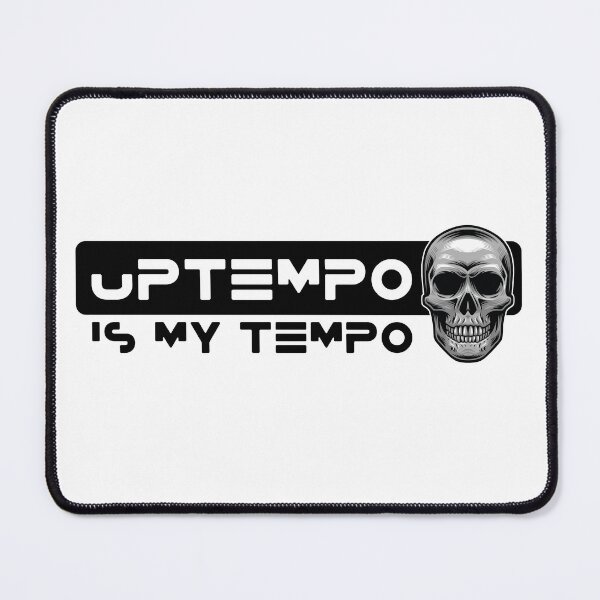 Item preview, Uptempo is my tempo designed and sold by GambitArtz.