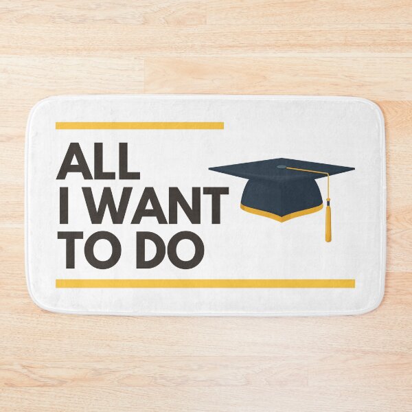 Item preview, Right Now All I Want To Do Is Graduate designed and sold by thatoldguy.