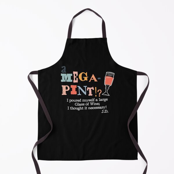 Item preview, A MEGA-Pint? I poured myself a large glass of wine... Funny Quotes... designed and sold by Karo Art.