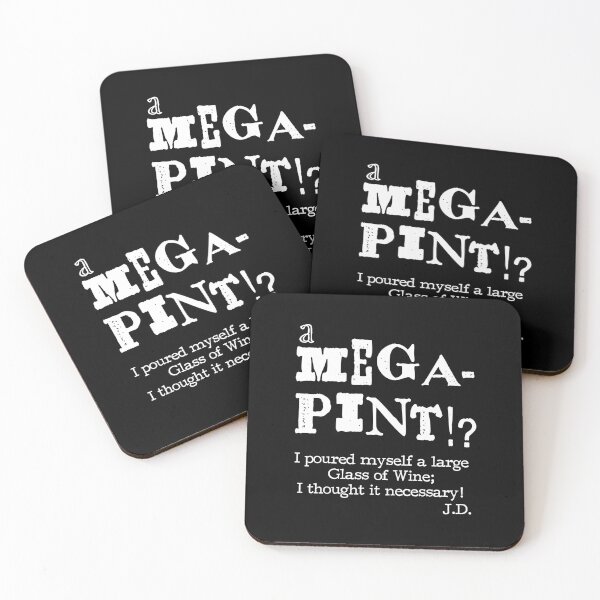 Item preview, A MEGA-Pint? I poured myself a large glass of wine... Funny Quotes... designed and sold by Karo Art.