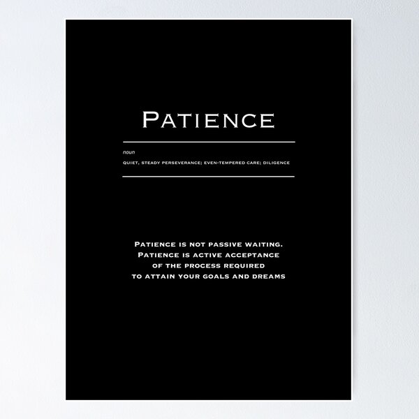 Item preview, Patience - Motivational Inspirational Corporate Office Wall Art Black and White designed and sold by Read This Already.
