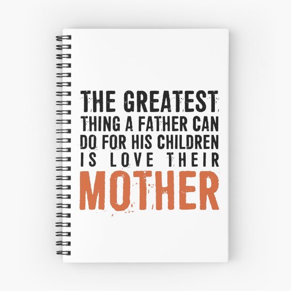 Item preview, Greatest Thing A Father Can Do For His Children Is Love Their Mother designed and sold by ffishingteam.