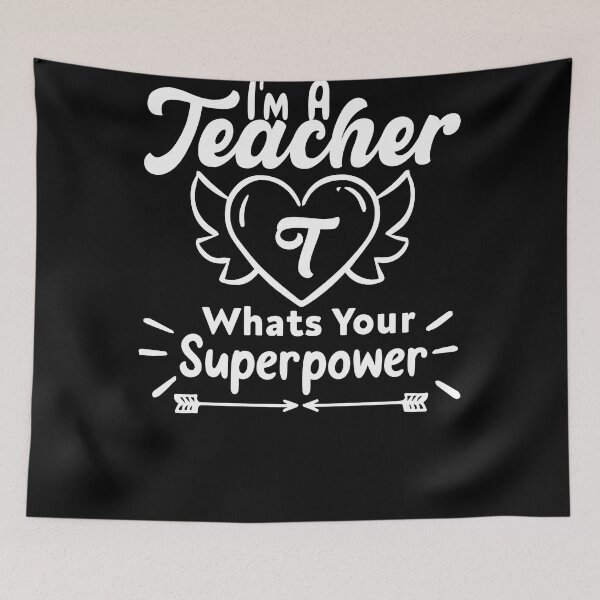 Item preview, im a teacher whats your superpower, cool design for teachers designed and sold by Sun Rise.