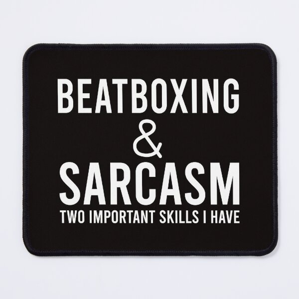 Item preview, Beatboxing And Sarcasm, Beatboxing Quote, Funny Beatboxer  designed and sold by Aerial Addicts.