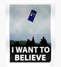 "I Want To Believe" Police Public Call Box version. Poster