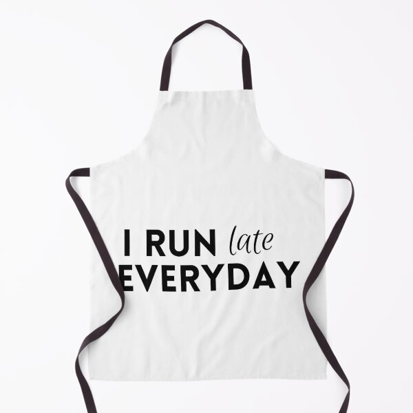 Item preview, I Run Late Everyday - Funny Running III designed and sold by RunPower.