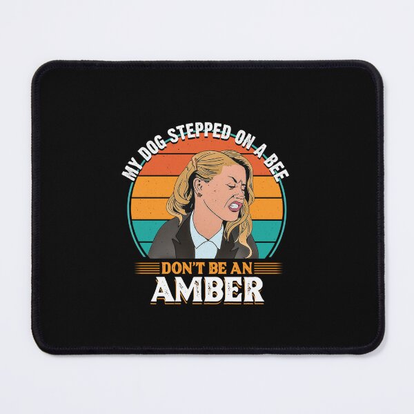 Item preview, My dog stepped on a bee. Don't be an Amber ! designed and sold by ActiveNerd.