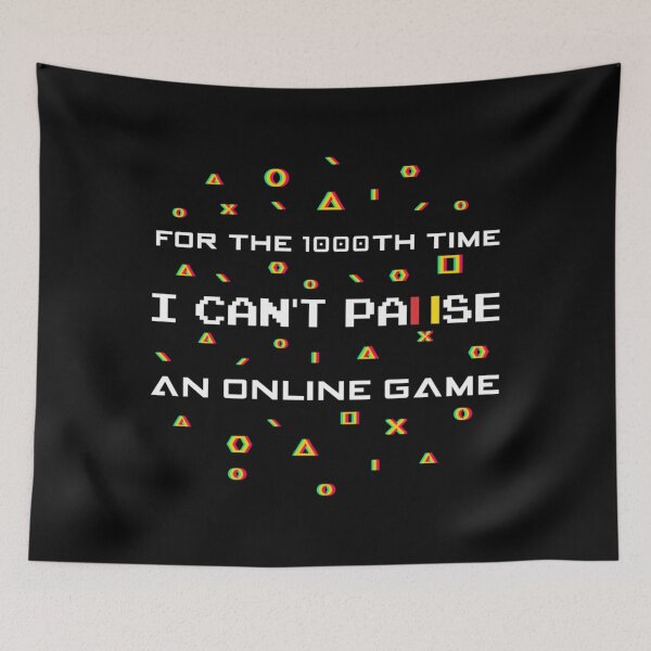 Item preview, For The 1000th time I can’t pause an online game. Funny design for a gaming lover and an online game designed and sold by amerorickhh.