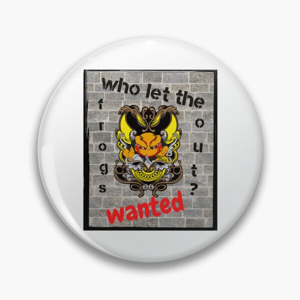 Item preview, Who Let the Frogs out- Wanted designed and sold by idea-factory.