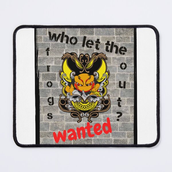 Item preview, Who Let the Frogs out- Wanted designed and sold by idea-factory.