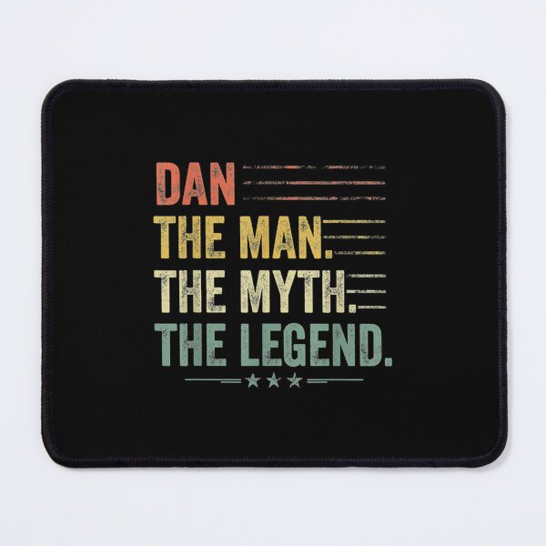 Item preview, Dan The Man The Myth The Legend Fathers Day, Birthday Gift Classic designed and sold by canalelassa2.
