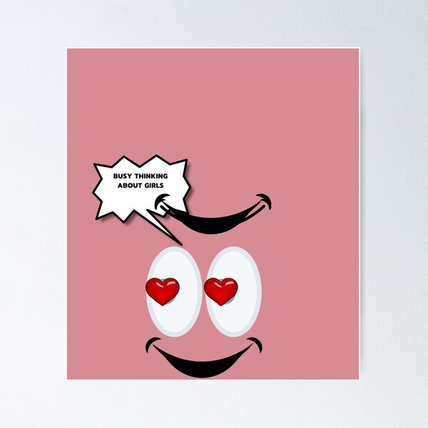 Item preview, busy thinking about girls- funny designed and sold by ayesha70.