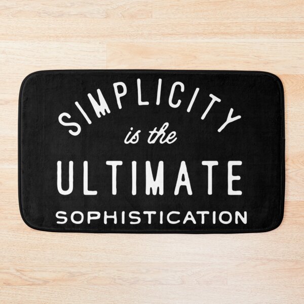 Item preview, simplicity is the ultimate sophistication Classic  designed and sold by glimpglover8.