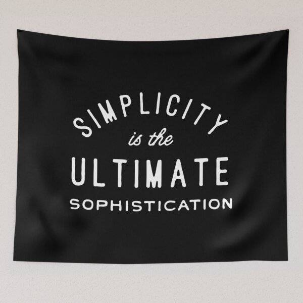 Item preview, simplicity is the ultimate sophistication Classic  designed and sold by glimpglover8.