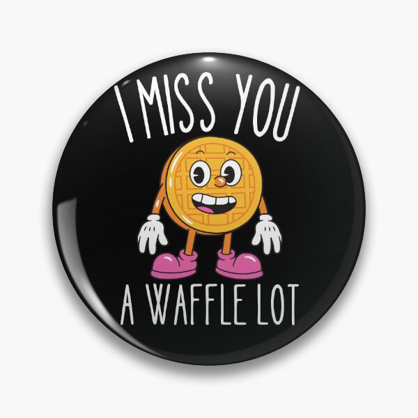 Item preview, I Miss you a waffle lot designed and sold by Thetruemo.