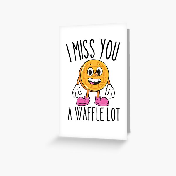 Item preview, I Miss you a waffle lot designed and sold by Thetruemo.