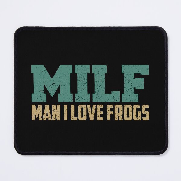 Item preview, MILF-Man I Love Frogs Funny Saying Frog-Amphibian Lovers designed and sold by saifuddin shifat.