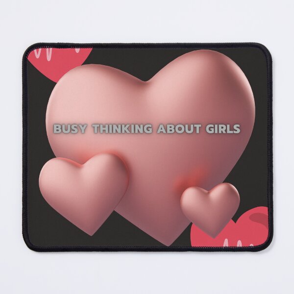 Item preview, busy thinking about girls- funny designed and sold by ayesha70.