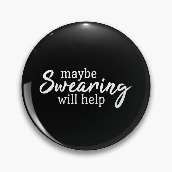 Item preview, Maybe Swearing Will Help - Funny Sayings designed and sold by texteestore.