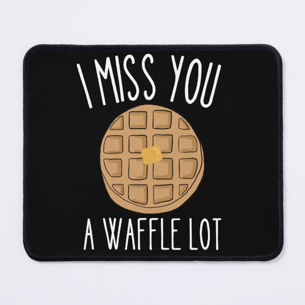 Item preview, I Miss you a waffle lot designed and sold by Thetruemo.