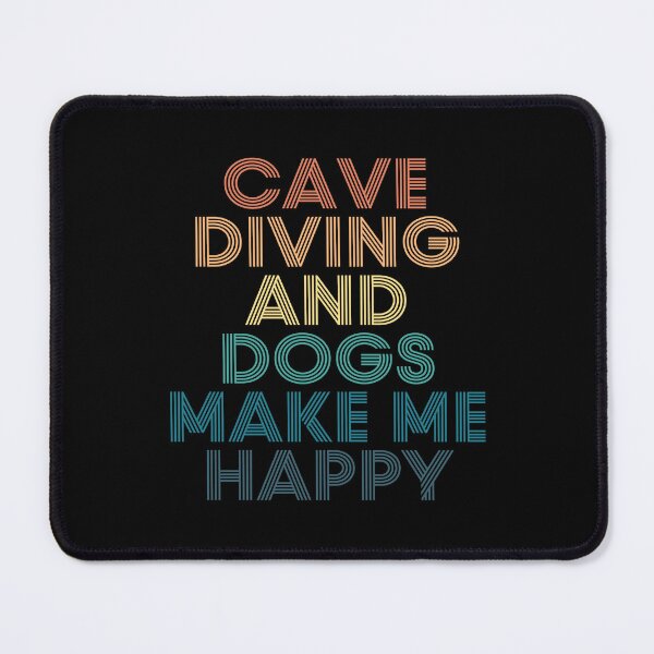 Item preview, Cave Diving And Dogs Make Me Happy- Gift for Cave Diving & Dogs Fans designed and sold by kindxinn.