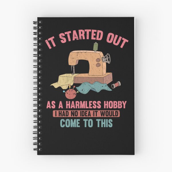Item preview, IT STARTED OUT AS A HARMLESS HOBBY FUNNY QUILTING SEWING designed and sold by sobriowslen.