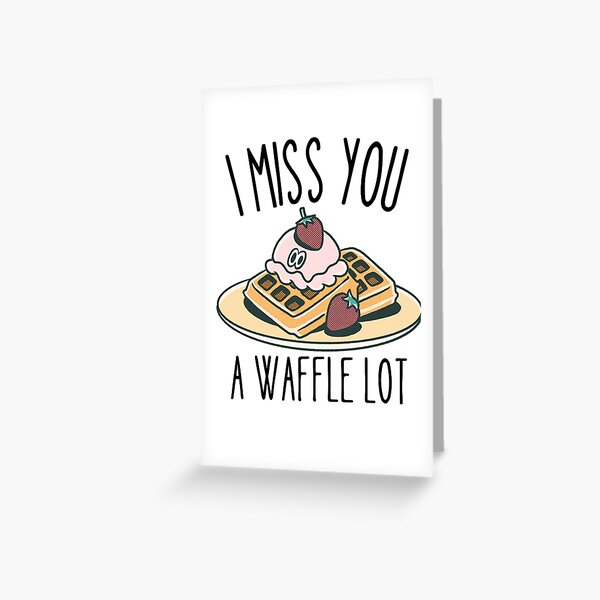 Item preview, I Miss you a waffle lot designed and sold by Thetruemo.