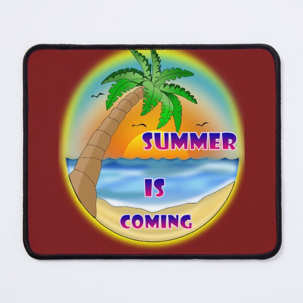 Item preview, Summer is coming designed and sold by clintondesigns6.