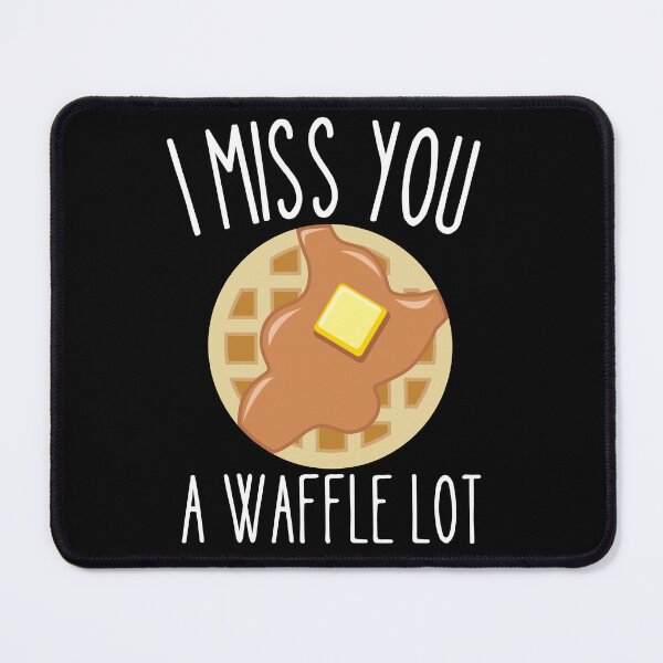 Item preview, I Miss you a waffle lot designed and sold by Thetruemo.
