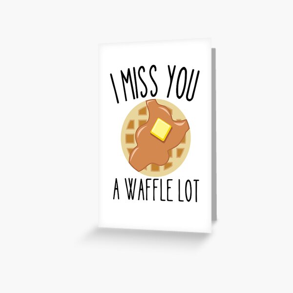 Item preview, I Miss you a waffle lot designed and sold by Thetruemo.