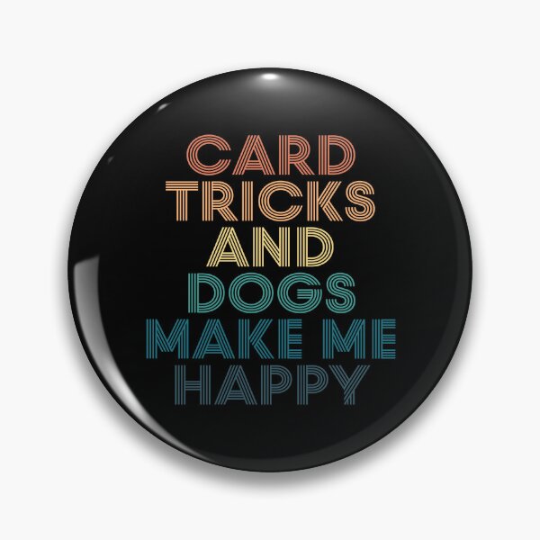 Item preview, Card tricks And Dogs Make Me Happy- Gift for Card tricks & Dogs Fans designed and sold by kindxinn.