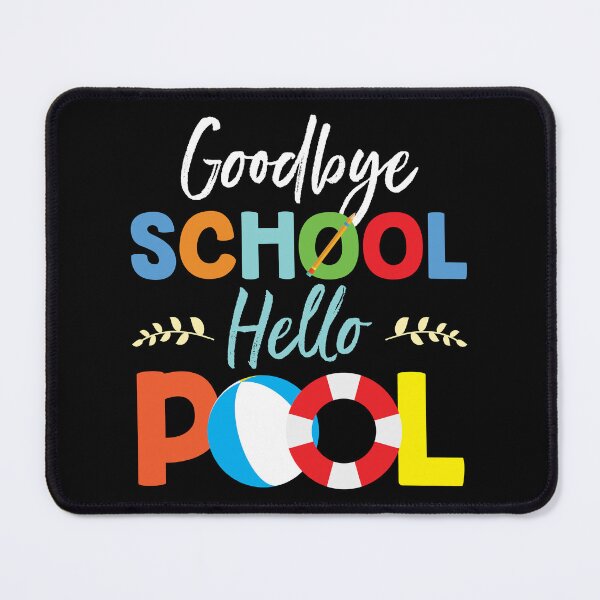 Item preview, Goodbye School Hello Pool Summer Vacation Beach designed and sold by haselshirt.