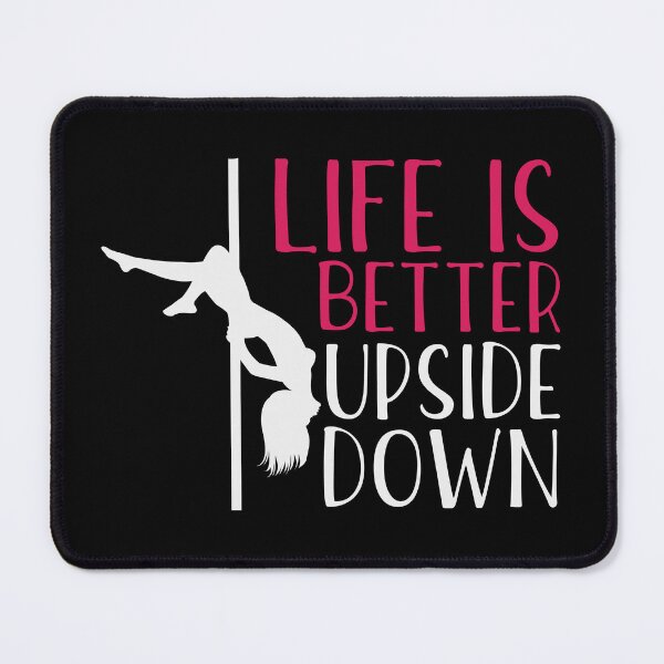 Item preview, Pole Dance Shirt Life Is Better Upside Down Gift Tee designed and sold by haselshirt.