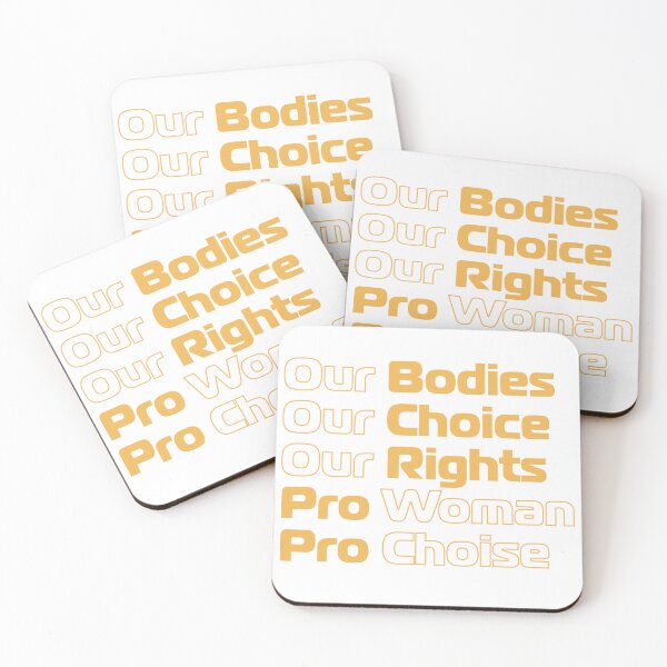 Item preview, Our Bodies Our Choice Our Rights Pro Woman Pro Choise  designed and sold by ShamilShafiyev.