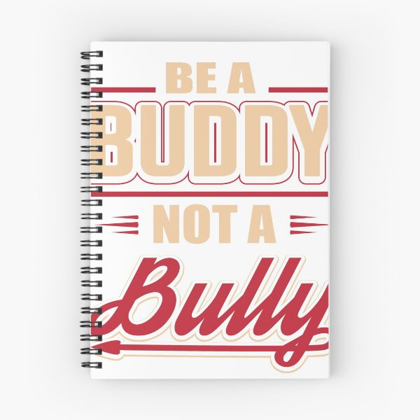 Item preview, Be A Buddy Not A Bully designed and sold by banwa.