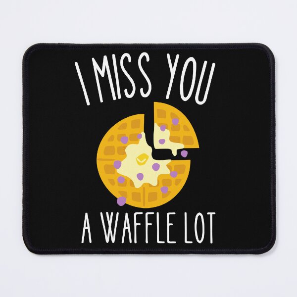 Item preview, I Miss you a waffle lot designed and sold by Thetruemo.