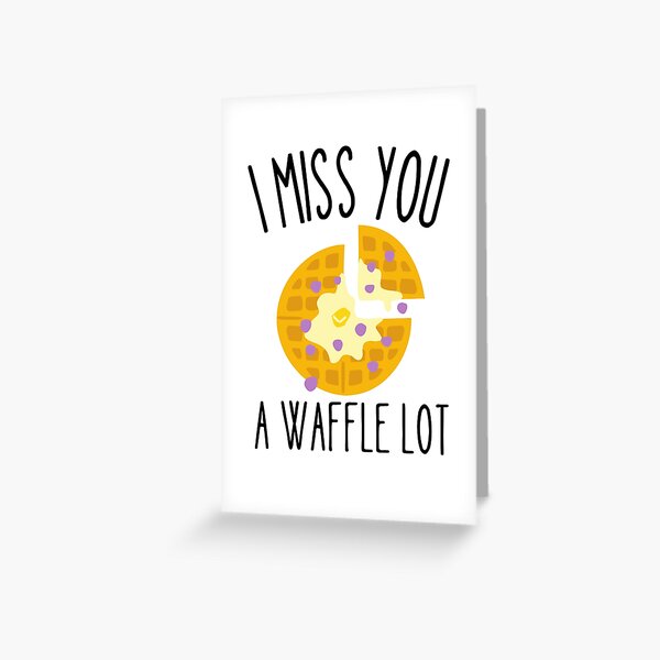 Item preview, I Miss you a waffle lot designed and sold by Thetruemo.
