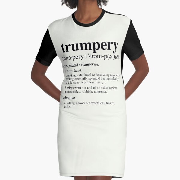 Trumpery Definition  Graphic T-Shirt Dress for Sale by