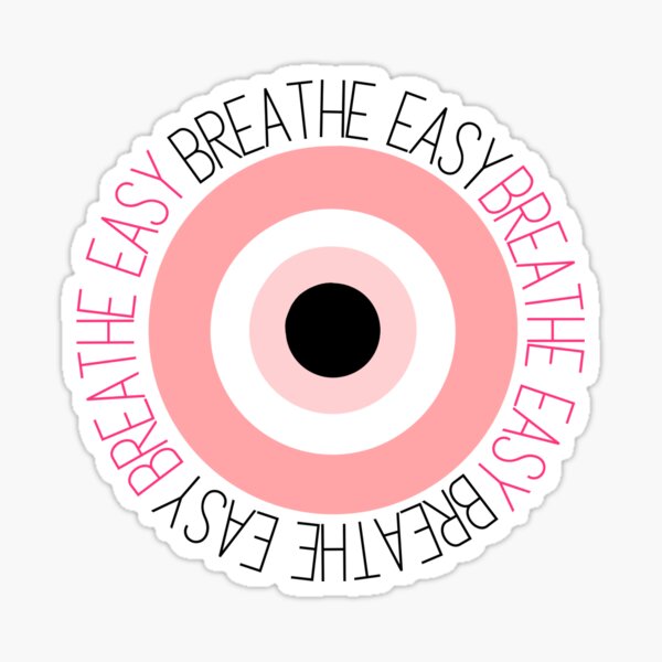 Breathe Easy Tomorrow Sticker