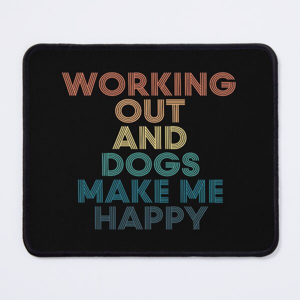 Item preview, Working Out And Dogs Make Me Happy- Gift for Working Out & Dogs Fans designed and sold by kindxinn.